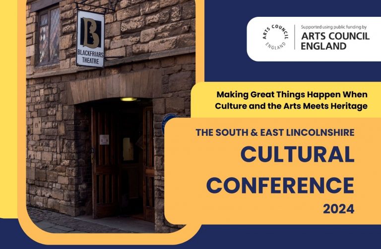 New South & East Lincolnshire Cultural Conference to take place at Blackfriars Theatre