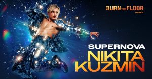 Beloved dancer Nikita Kuzmin to bring explosive new tour to Baths Hall Scunthorpe