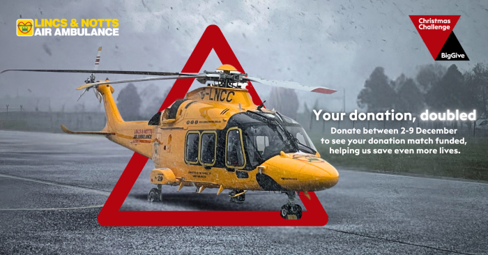 Double your donation to Lincs & Notts Air Ambulance in The Big Give Christmas Challenge 2025